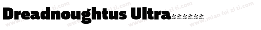 Dreadnoughtus Ultra字体转换